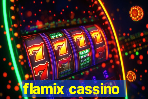 flamix cassino